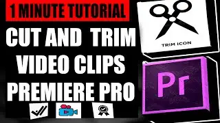 How To Cut And Trim Videos Clips In Premiere Pro Tutorial (2025)
