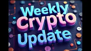 Weekly Crypto Update (Sunday, January 11th)