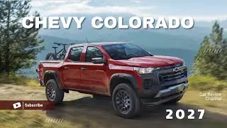 2027 Chevy Colorado Full Redesign: The Mid-Size Truck That Could Change Everything
