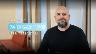 Partnerstimme: Das sagt Adrian von Webmatch &uuml;ber TESSA DAM