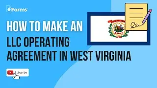 How to Make an LLC Operating Agreement in West Virginia, EXPLAINED!