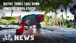 Native Tribes Topple Junipero Serra Statue In LA During Protests