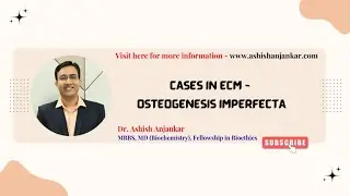 Cases in Extra Cellular Matrix-  Osteogenesis Imperfecta