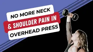 How to fix&nbsp;neck&nbsp;pain from overhead pressing&nbsp;(helpful for shoulders too!)