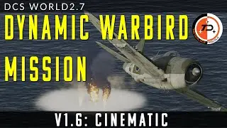 DCS WORLD 2.7 | Dynamic Warbird Mission Cinematic