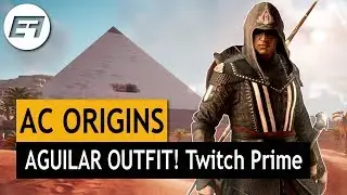 Assassins Creed Origins - AGUILAR OUTFIT + WEAPONS and VIDEO MATERIAL! (Twitch Prime Loot)