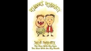 The man With the big Eyes & The man with the big Mouth