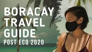 BORACAY IN THE NEW NORMAL 2020: Protocols & Guidelines Travel Video