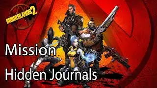 Borderlands 2 Mission Hidden Journals