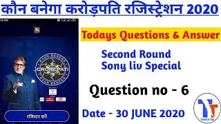 KBC 30 JUNE QUESTION WITH ANSWER||KBC 2020 REGISTRATION||KBC 30JUNE KA SAWAL||KBC||Technical Tips