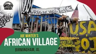 Approaching Joe Minter&rsquo;s African Village in America | Art as Resistance in Birmingham, AL