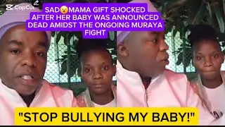 SAD😮MAMA GIFT SHOCKED AFTER HER BABY WAS ANNOUNCED DEAD AMIDST THE ONGOING MURAYA FIGHT