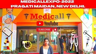 Medicall expo 2022 pragati Maidan delhi | hospital equipment delhi | Medicall exhibition