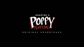 Reject Theme - Poppy Playtime Chapter 2 Soundtrack