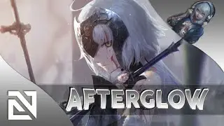 【Nightcore】&rarr; Afterglow (Lyrics)