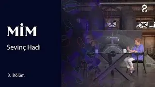 Sevinç Hadi | MİM | 8. Bölüm @trt2