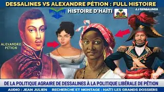 Jean Jacques Dessalines VS Alexandre P&eacute;tion Full Histoire avec Jean Julien