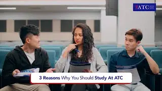 3 Reasons Why You Should Study At ATC