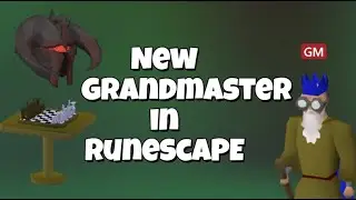 New Grandmaster In Runescape?