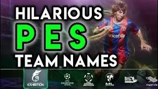 11 Ridiculous Team Names From Pro Evolution Soccer (PES)