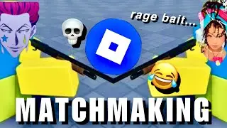 THE WORST RAGE BAIT IN HISTORY|MATCHMAKING ROBLOX GAMEPLAY