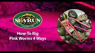 How-To Rig Pink Worms 4 Ways for Steelhead with Andrew Redmont | @searunflytackle