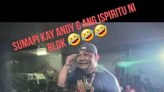 Laugh trip! tinawag ni Andy G ang ispiritu ni BLKD 🤣🤣 #fliptopbattles