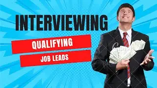 Part 8/13: Getting Hired - Qualifying Job Leads