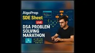 Solving AlgoPrep SDE Sheet Live | DSA Problem Solving Marathon