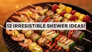 12 Skewer Ideas for Every Taste     #sharpaspirant     #skewers #appetizerideas