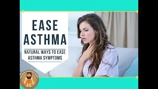Natural Ways to Ease Asthma Symptoms