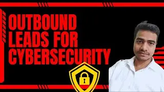 How cybersecurity company generate leads using outbound method