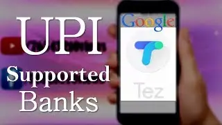 List of Supported Banks by New Google Tez Payment App | UPI Supported Banks 2020