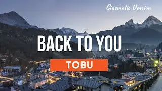 Tobu - Back to you [Lyrics] NCS Release + Cinematic Footage
