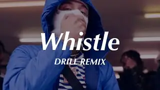 Whistle - Flo Rida (Official DRILL Remix)