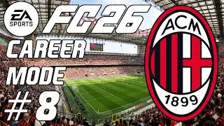 EA FC26 MILAN CAREER MODE #8 