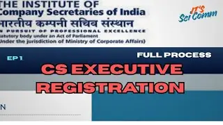 CS executive June 26/Dec 26 full Registration Process (Direct entry) after Graduation. ICSI CS EXAM.
