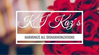 🎧 Ki Kaz&acute;s Harmonize All Disharmonizations (Clean Environment Series)
