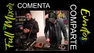 MIX DE TODO UN POCO XAVIER DJ FULL MIXER EVENTOS