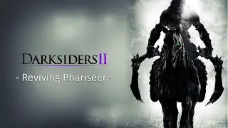 Darksiders II Gameplay - Reviving Phariseer