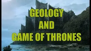 Geology and Game of Thrones