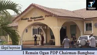 Alleged Suspension: I Remain Ogun PDP Chairman - Bamgbose