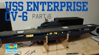 USS Enterprise CV-6 1/200 (Trumpeter) Part 6