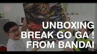 Unboxing Break Go Ga ! From Bandai