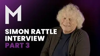 Interview with Sir Simon Rattle #3: Highlights of Conducting at the LSO | Marquee TV