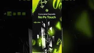 ✅ COMO salvar o seus DEGRAD&Ecirc;S no Ps TOUCH 2024 - EM MENOS DE 5 MINUTOS #dicas #designergrafico