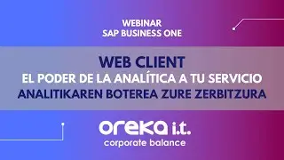 Webinar - SAP Business One - WEB CLIENT : El poder de la anal&iacute;tica a tu servicio