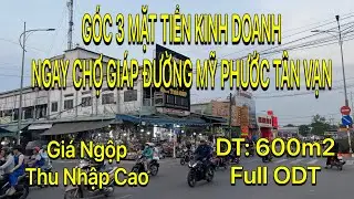 CHỦ NGỘP BÁN GẤP GÓC 3 MẶT TIỀN KINH DOANH THU NHẬP KHỦNG NGAY CHỢ GIÁP ĐƯỜNG MỸ PHƯỚC TÂN VẠN