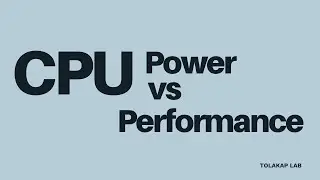 CPU : Power vs Performance