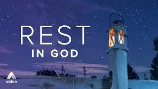 Rest In God [With Lonein & Relaxing Music for Sleeping]